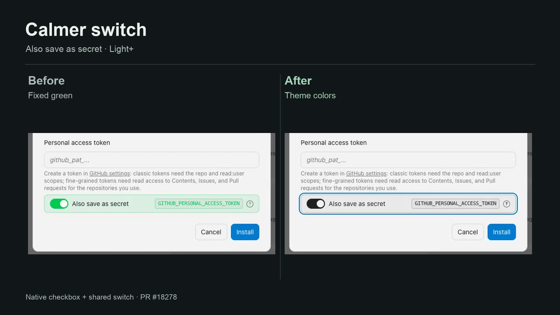 Before and after the secret-selection switch: fixed green becomes theme-aware